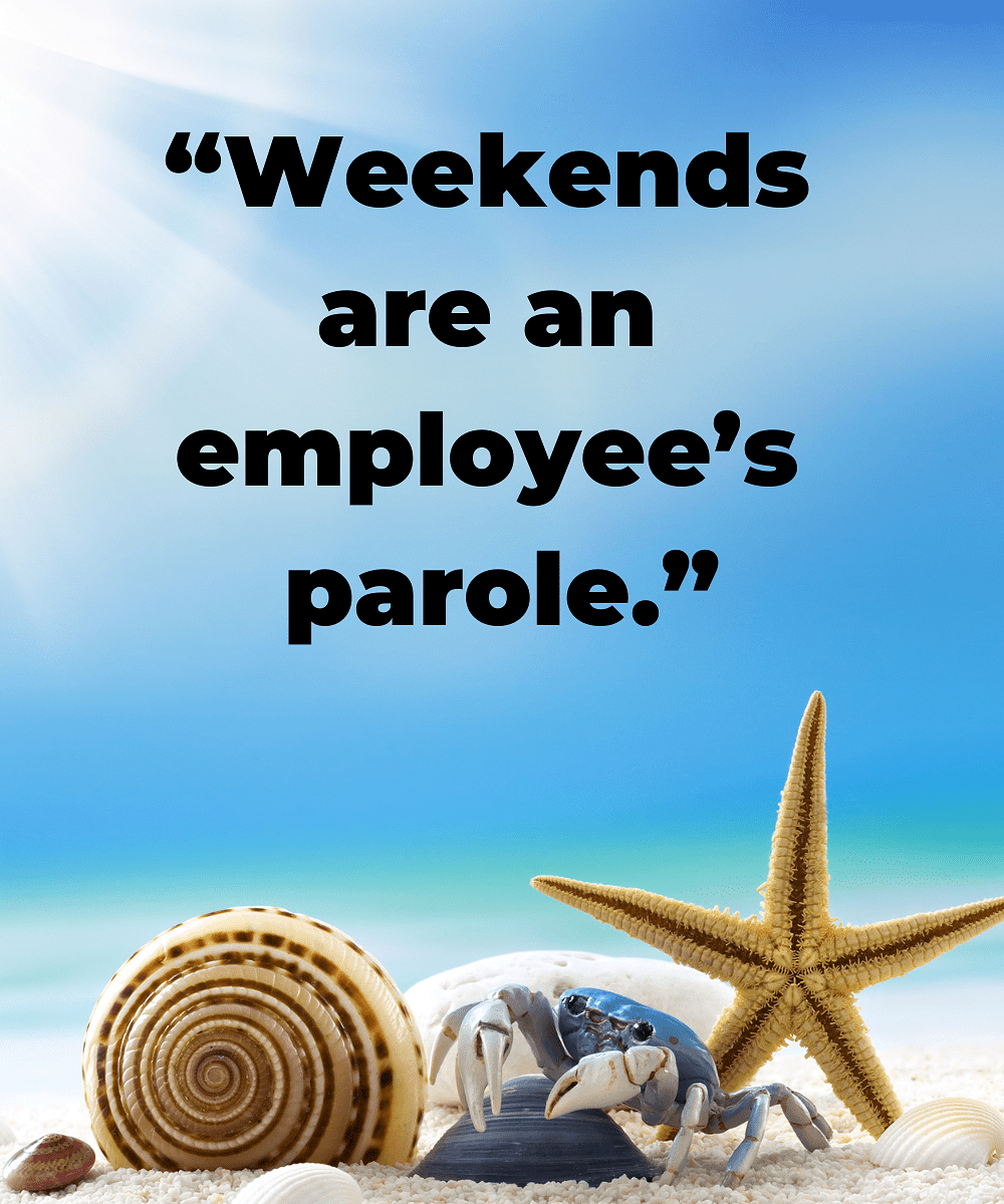 101 Inspirational Happy Weekend Quotes for a Perfect Weekend