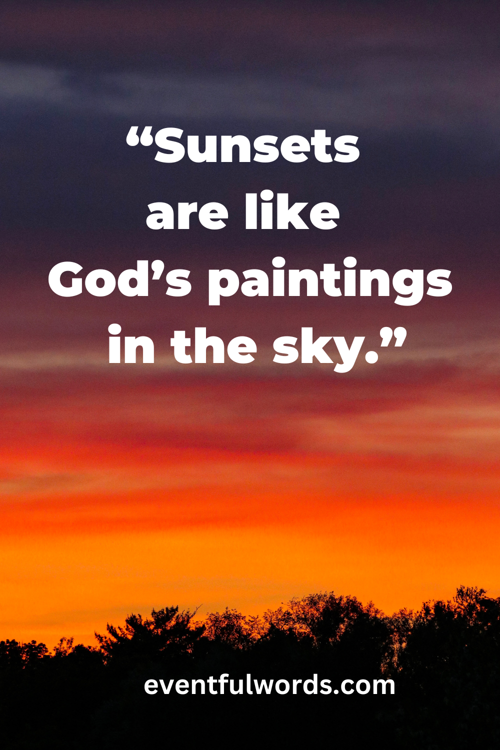 100 Inspirational Sunset Quotes To Light Up Your Day Eventful Words 6884