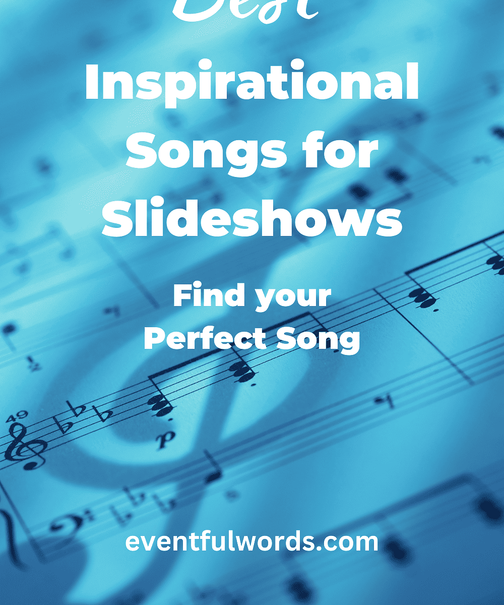 55 Inspirational Songs for Slideshows Find your Perfect Song Here