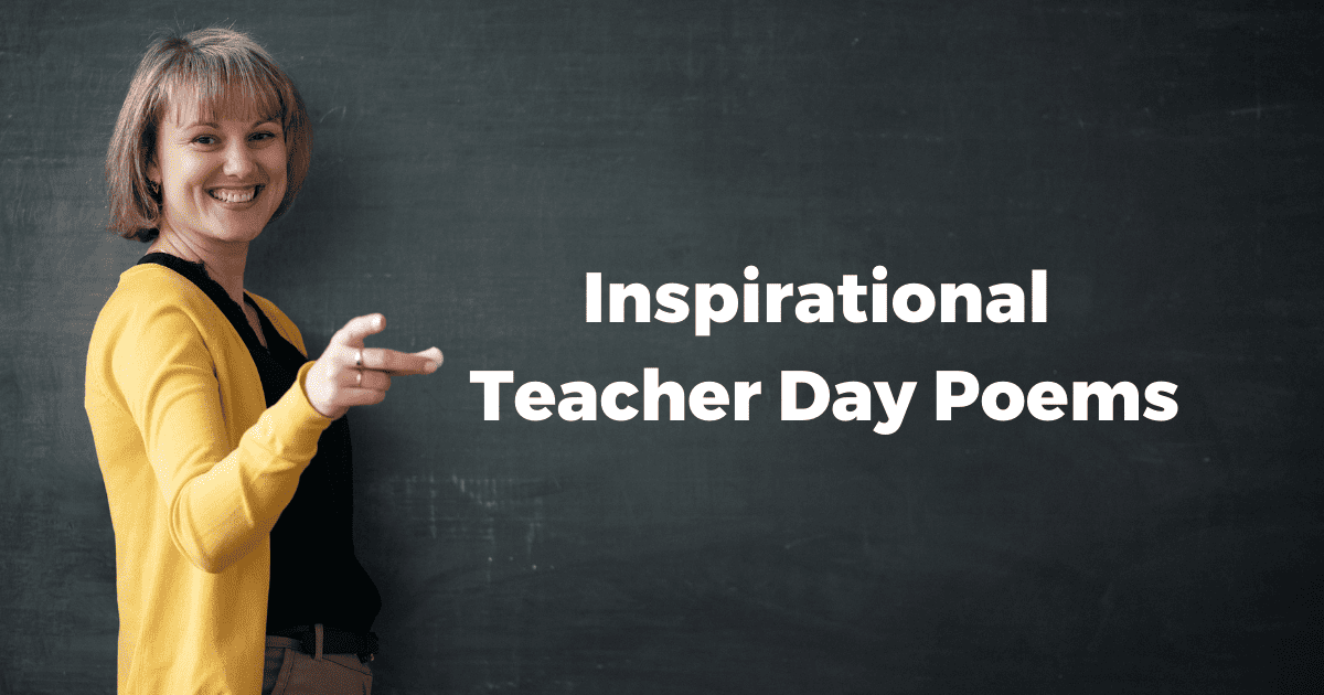 35 Inspirational Poems for Teachers: Best Words of Appreciation ...